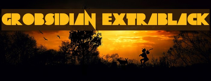Grobsidian ExtraBlack Font examples