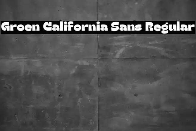 Groen California Sans Regular Font examples