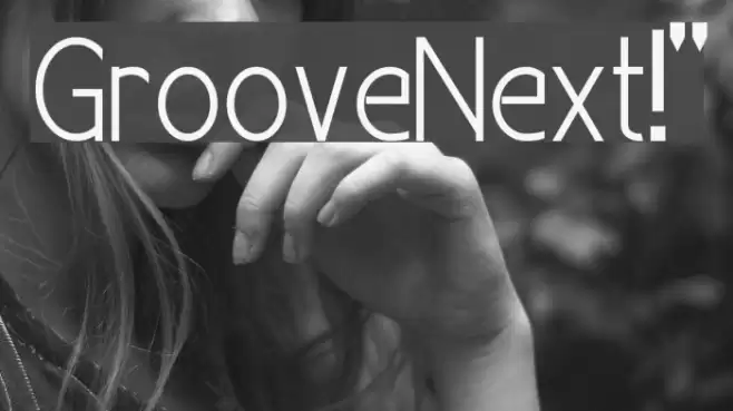 GrooveNext!