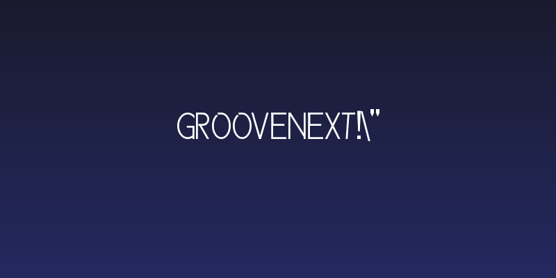 GrooveNext!" Social Header