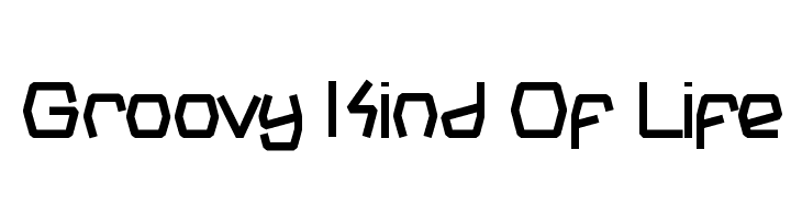 Groovy Kind Of Life  नि: शुल्क फ़ॉन्ट्स डाउनलोड