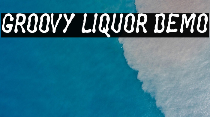 Groovy Liquor Demo Caratteri examples