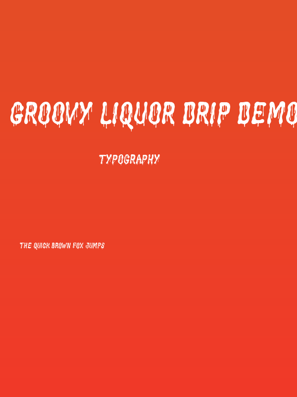 Groovy Liquor Drip Demo Poster