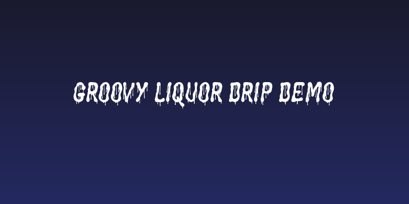 Groovy Liquor Drip Demo Social Header