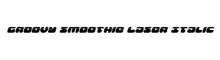 Groovy Smoothie Laser Italic  Free Fonts Download