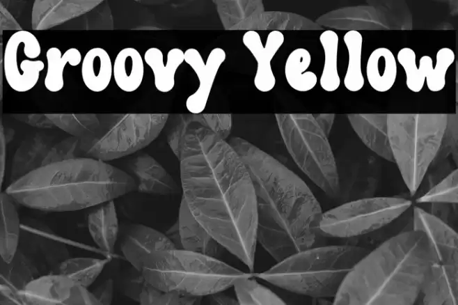 Groovy Yellow Schriftart examples