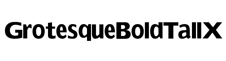 GrotesqueBoldTallX Font