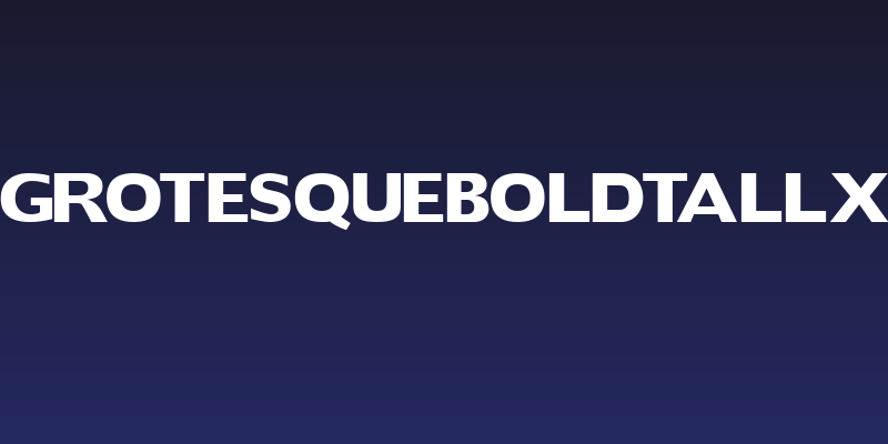 GrotesqueBoldTallX Social Header