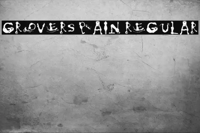 Grovers Pain Regular Schriftart examples