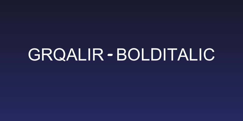 Grqalir-BoldItalic Social Header