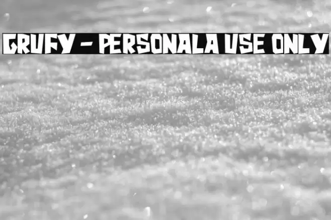 Grufy - Personala use only Шрифта examples