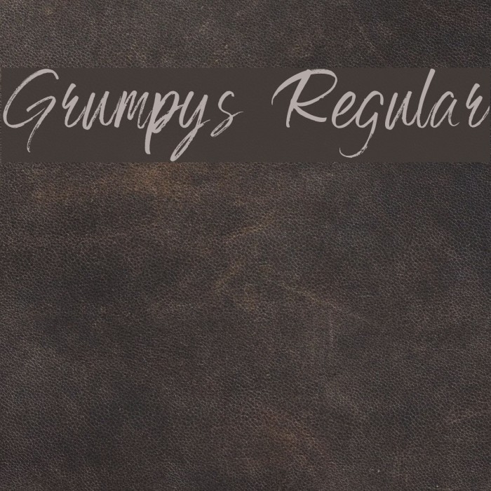Grumpys Regular Font examples