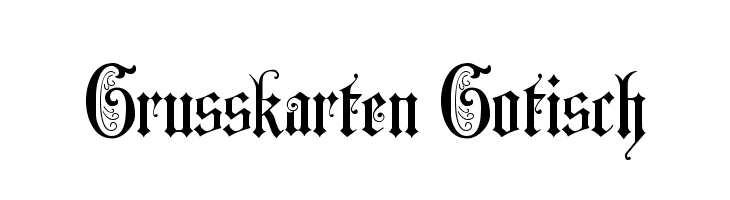 Grusskarten Gotisch Font