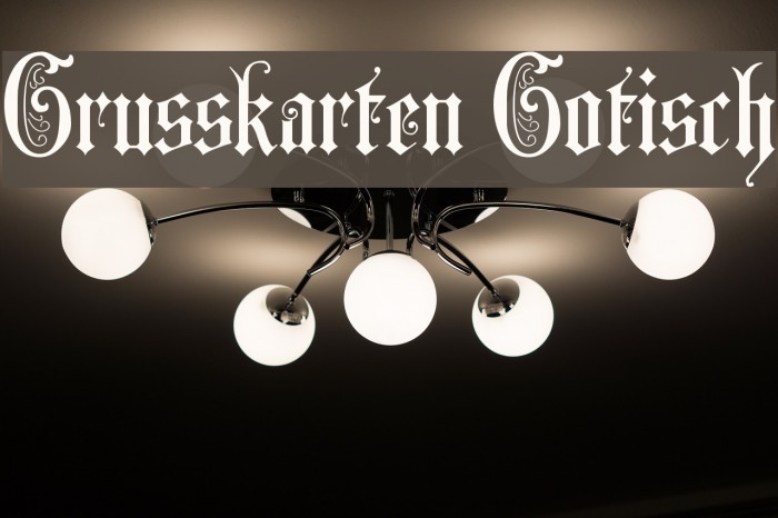 Grusskarten Gotisch Font examples