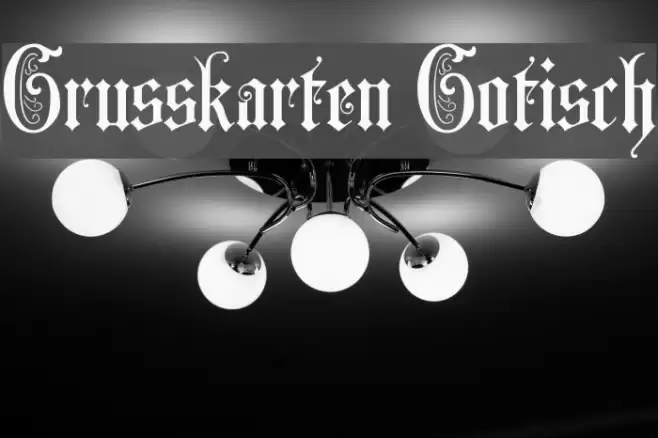Grusskarten Gotisch Font examples