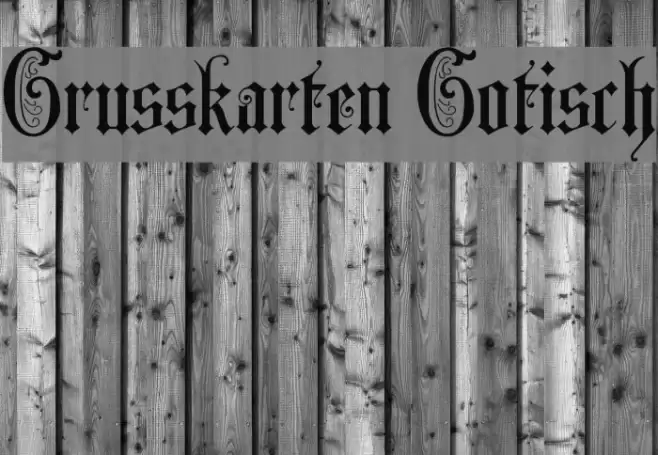 Grusskarten Gotisch Font examples