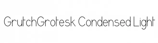 GrutchGrotesk Condensed Light 