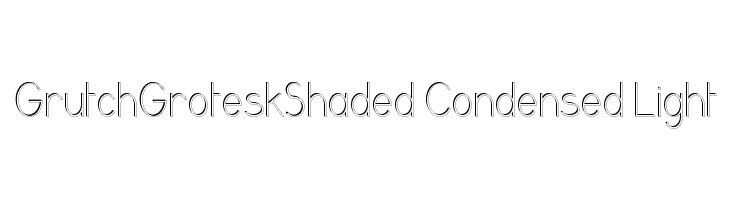 GrutchGroteskShaded Condensed Light  baixar fontes gratis