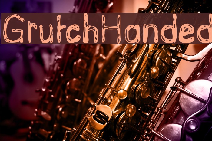 GrutchHanded Font examples