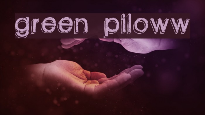 green piloww Font examples