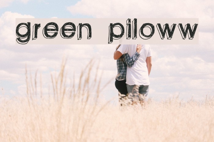 green piloww Font examples