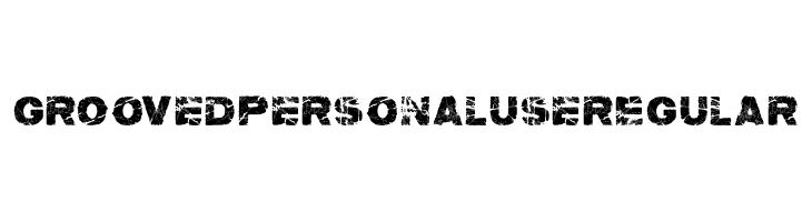 groOvEd PERSONAL USE Regular  Frei Schriftart Herunterladen