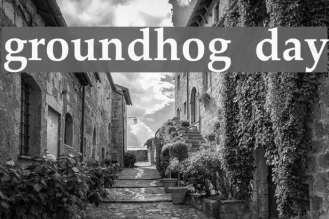 groundhog day Font examples