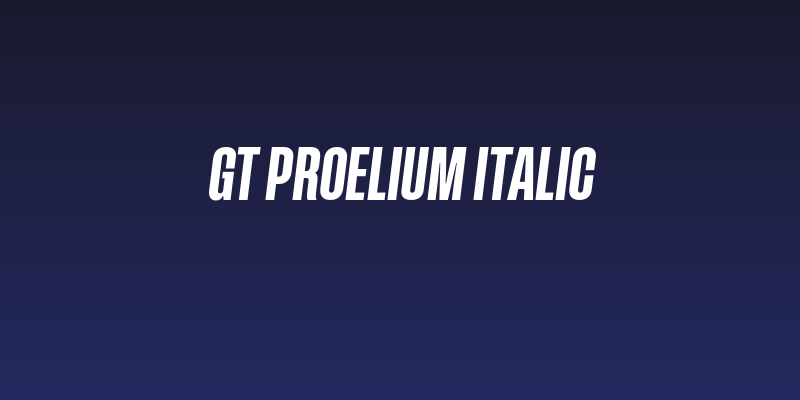 GT Proelium Italic Social Header