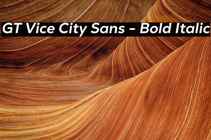 GT Vice City Sans - Bold Italic Example 3