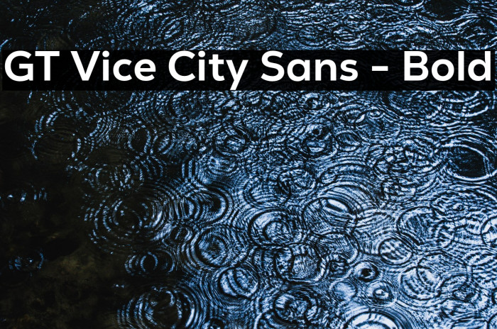 GT Vice City Sans - Bold Example 2