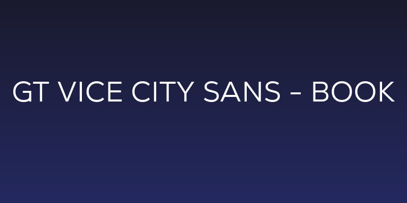 GT Vice City Sans - Book Social Header