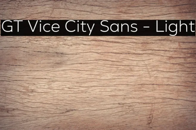 GT Vice City Sans - Light Example 2