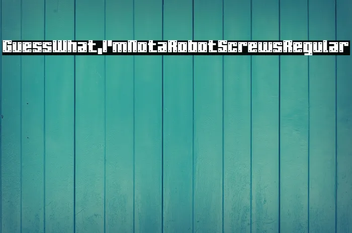 Guess What, I'm Not a Robot Screws Regular Example 3