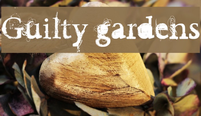 Guilty gardens Font examples