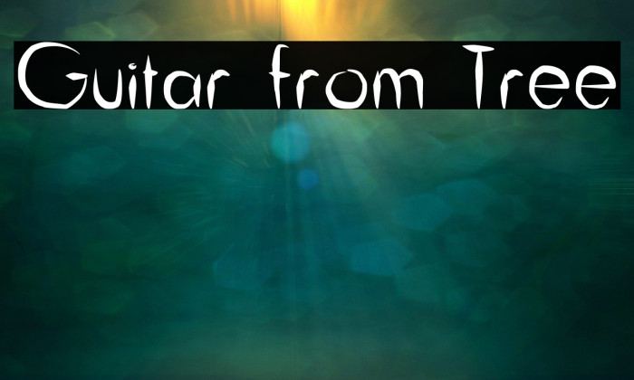 Guitar from Tree Fonte examples