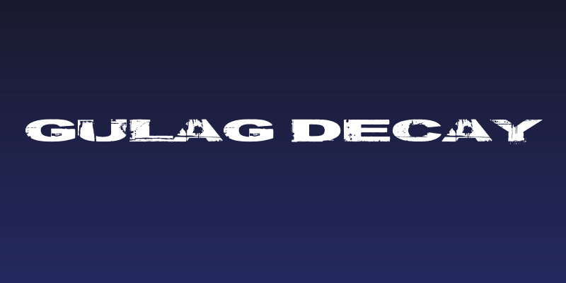 Gulag Decay Social Header