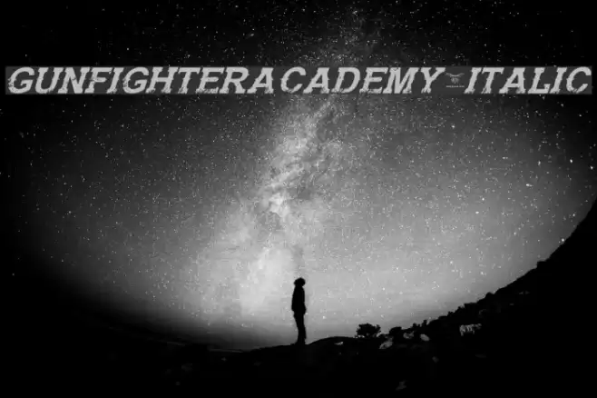 GunfighterAcademy-Italic Font examples