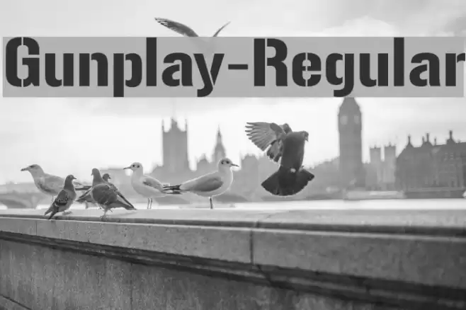 Gunplay-Regular Fonte examples