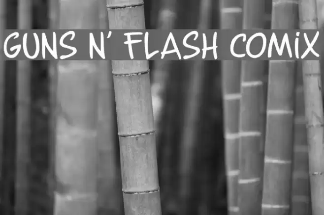 Guns n' Flash Comix Font examples