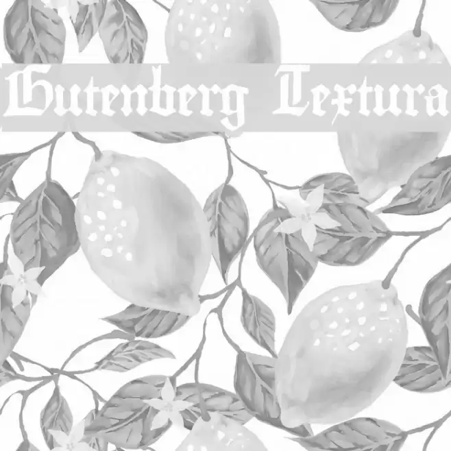 Gutenberg Textura Fuentes examples