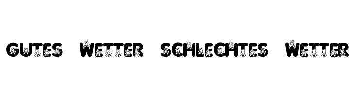 Gutes Wetter, schlechtes Wetter  नि: शुल्क फ़ॉन्ट्स डाउनलोड