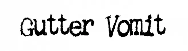 Gutter Vomit  Frei Schriftart Herunterladen
