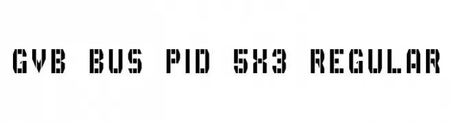 GVB Bus PID 5x3 Regular  नि: शुल्क फ़ॉन्ट्स डाउनलोड