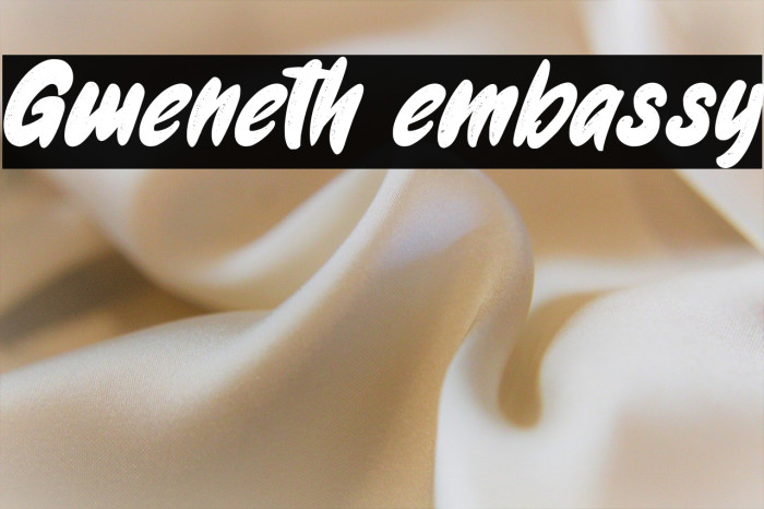 Gweneth embassy Font examples