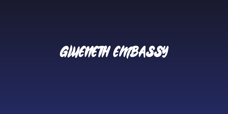 Gweneth embassy Social Header