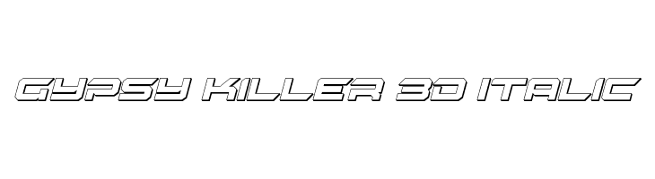 Gypsy Killer 3D Italic  नि: शुल्क फ़ॉन्ट्स डाउनलोड