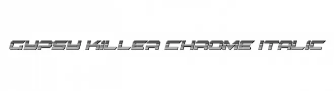 Gypsy Killer Chrome Italic 