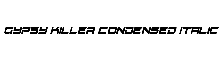 Gypsy Killer Condensed Italic Font