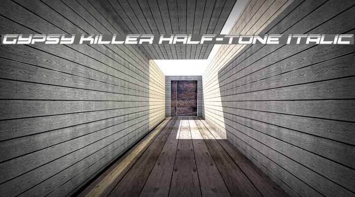 Gypsy Killer Half-Tone Italic Font examples