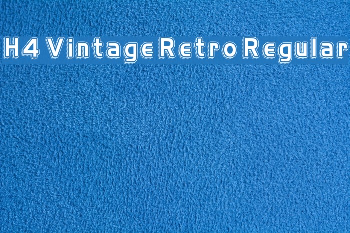 H4 Vintage Retro Regular Font examples